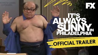 Its Always Sunny In Philadelphia  Official Series Trailer  FX [upl. by Ethelyn]