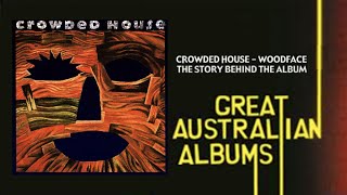 Crowded House Woodface Great Australian Albums 2007 [upl. by Pears]