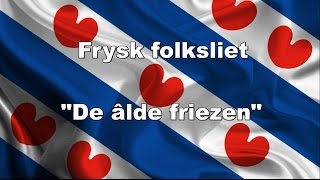 Frysk Folksliet [upl. by Dennet127]