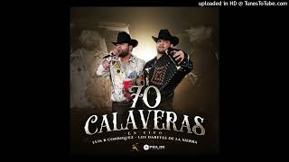 Luis R Conriquez y Dareyes De La Sierra  70 Calaveras [upl. by Wickham]