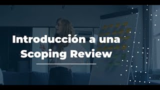 Introducción a una Scoping Review [upl. by Felicle459]