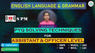 ENGLISH PYQ SOLVING TECHNIQUES FOR ASSISTANT amp OFFICER LEVEL EXAMS [upl. by Kapeed]