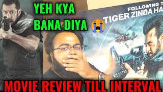 TIGER 3 MOVIE REVIEW TILL INTERVAL BY AAMIR ANSARI  SALMAN KHAN [upl. by Ardel58]