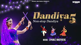 Dandiya  5  SparkZ Brothers  Nonstop Garba 2022  Navratri Special  Romantic Dandiya 2022 [upl. by Bullough718]