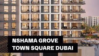 NSHAMA Grove On The Park Town Square Dubai [upl. by Asiruam]