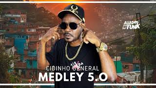 Cidinho General Medley 50 aliadosdofunk [upl. by Beghtol]