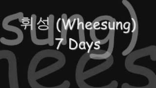 휘성 Wheesung  7 Days  lyrics Korean [upl. by Llydnek]