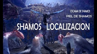 MONSTER HUNTER WORLD SHAMOSubicacion  piel de shamos escama de shamos [upl. by Birkner34]