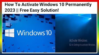 How To Activate Windows 10 Permanently 2023 Free Easy Solution [upl. by Hareemas]