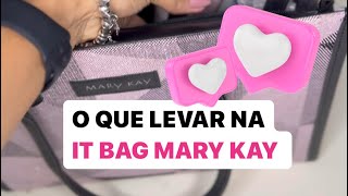 IT BAG MARY KAY 2023  O QUE LEVAR EM UMA BOLSA MARY KAY [upl. by Schulman]