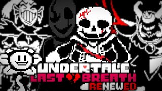 Undertale BUT The Game Breaks My Monitor Undertale Last Breath Renewed FULL GAME [upl. by Rj99]