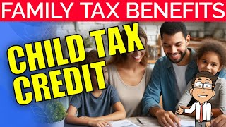 Child Tax Credit Explained Guide to IRS Eligibility Benefits amp Payments  2024 Update [upl. by Itirahc]