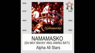 NAMAMASKO Sa May Bahay Ang Aming Bati  Alpha AllStar Lyric Video OPM Christmas [upl. by Nav]