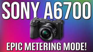 SONY A6700 METERING MODES EXPLAINED  TUTORIAL [upl. by Imuya]