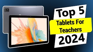 ✅Top 5 Best Tablets For Teachers in 2024  Best Tablets Review [upl. by Rebmat]