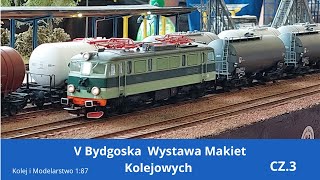 V Bydgoska Wystawa Makiet Kolejowych H0 wideo relacja cz3 [upl. by Loma]