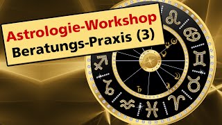 Praxistraining für Astrologen 3 [upl. by Kelsey]