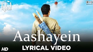 Aashayein Lyrical Song Video  Iqbal  Naseeruddin Shah Shreyas Talpade  KK amp Salim Merchant [upl. by Sucy]