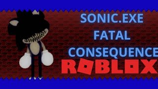 sonicexe fatal consequence ep2 [upl. by Finlay]