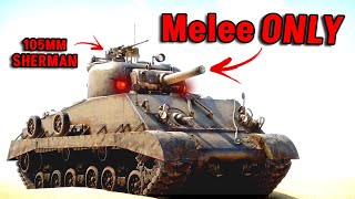 WarThunder But MELEE ONLY challenge  M4A3 105 in War Thunder [upl. by Nylecyoj]