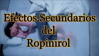 Efectos Secundarios del Ropinirol [upl. by Ethbinium]