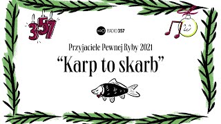 Przyjaciele Pewnej Ryby 2021  Karp to skarb [upl. by Atinihs772]