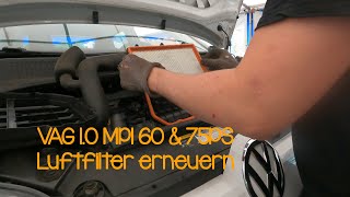 VAG 10 MPI 60 amp 75PS Luftfilter erneuern [upl. by Eahsat]