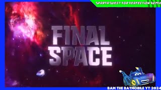 Final Space Intro Sparta Quest For Perfection Remix [upl. by Rudyard]