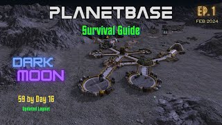 Planetbase  Dark Moon ep1  59 by Day 16  Survival Guide [upl. by Adnoel]