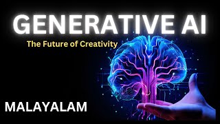 Generative AI Tutorial Malayalam  Basics about GEN AI Part 1 [upl. by Bradshaw]