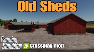 Old Sheds  FS25 Crossplay mod [upl. by Anitsirhk]