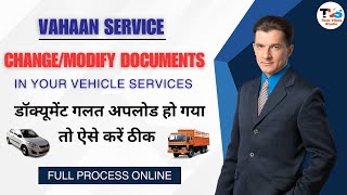 ChangeModify Vahan Documents Online  Vehicle Documents Upload Online  Change Vehicle Documents [upl. by Ahselaf]