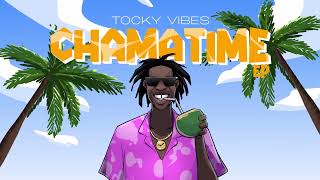 Tocky Vibes  Chimbuzi Official Audio Chama Time EP [upl. by Adrian]