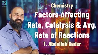 Factors Affecting Rate Catalysis amp Avg Rate of Reactions [upl. by Boigie]