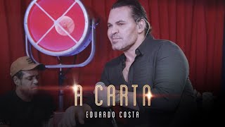 A CARTA  Eduardo Costa  LIVE dos Namorados [upl. by Settera710]