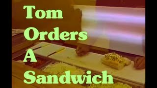 The Tom Green Show  Tom Orders a Sandwich [upl. by Sorkin]