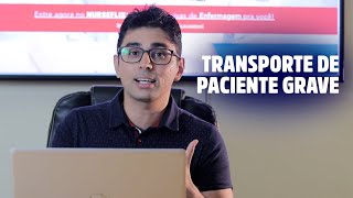 Transporte de Paciente Grave  Enfermagem Avançada [upl. by Warp]