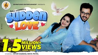 SUDDEN LOVE I New Natok 2021I সাডেন লাভ I Irfan Sazzad I Payel I Bangla New Natok 2021 [upl. by Areta459]