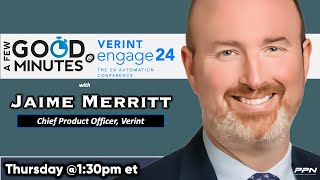 A Few Good Minutes with Verint Chief Product Officer Jaime Merritt [upl. by Emyle186]