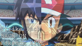 MAD Pokemon XYampZ Opening「Strike Back」 [upl. by Lehacim]