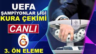 UEFA ŞAMPİYONLAR LİGİ KURA ÇEKİMİ CANLI İZLE  3 ÖN ELEME TURU  GALATASARAY RAKİBİ BELLİ OLUYOR [upl. by Anner]