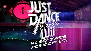 Just Dance Wii Japan  All Ready Screens and Sound Effects [upl. by Murton458]