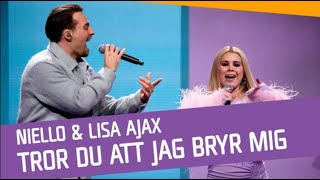 Niello and Lisa AjaxTror Du Att Jag Bryr Mig [upl. by Nakeber]