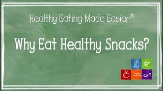 Healthy Snacking Kidfriendly Tips to Make Snacking Easy [upl. by Trebloc]