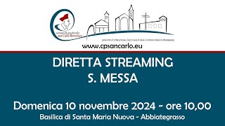 S Messa del 10 novembre 2024 ore 1000  Parrocchia Santa Maria Nuova [upl. by Downall]