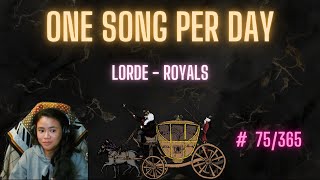 Lorde  Royals Cover by ArchiveE3  One Song Per Day 75365 [upl. by Nitsyrc929]