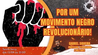 Por Um Movimento Negro Revolucionário [upl. by Fairley969]