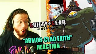 First Time Hearing quot ARMORCLAD FAITHquot  Guilty Gear Strive OST REACTION [upl. by Anirual]