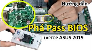 Hướng Dẫn Cách Phá Pass BIOS cho Laptop Asus 2019  Nạp Rom Asus Vivobook X509 Series [upl. by Gunner]