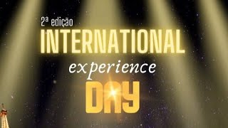 International Experience Day  Tarde [upl. by Ahsieni]